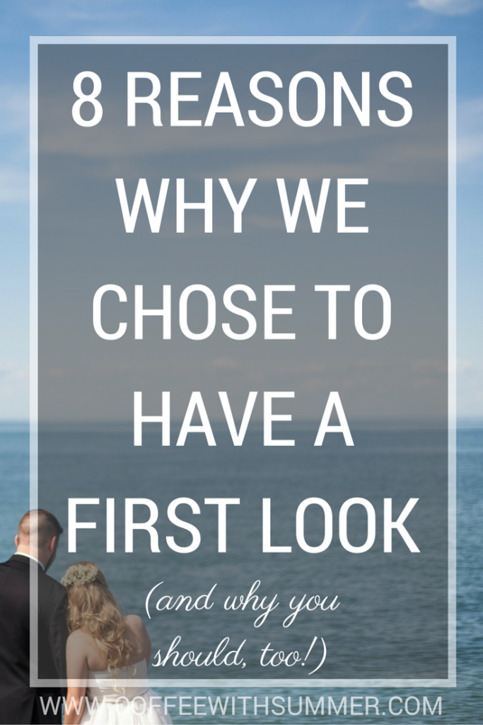 8 Reasons Why We Chose To Have A First Look | Coffee With Summer