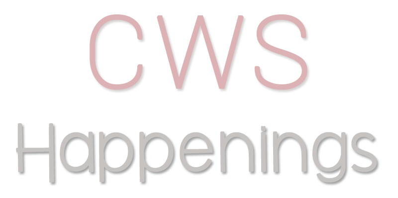 CWS Happenings // Vol. 1