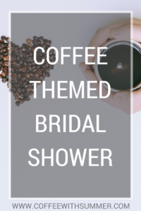 Coffee Themed Bridal Shower
