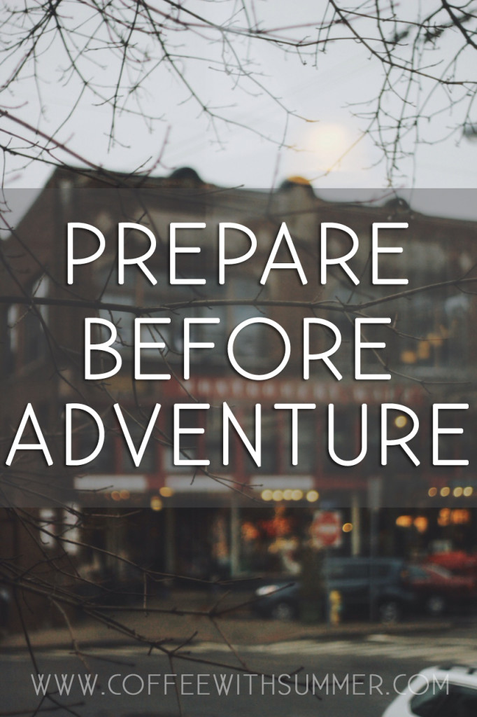 Prepare Before Adventure | Coffee With Summer