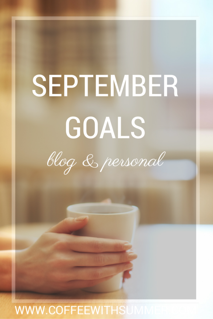 September Goals // Coffee With Summer