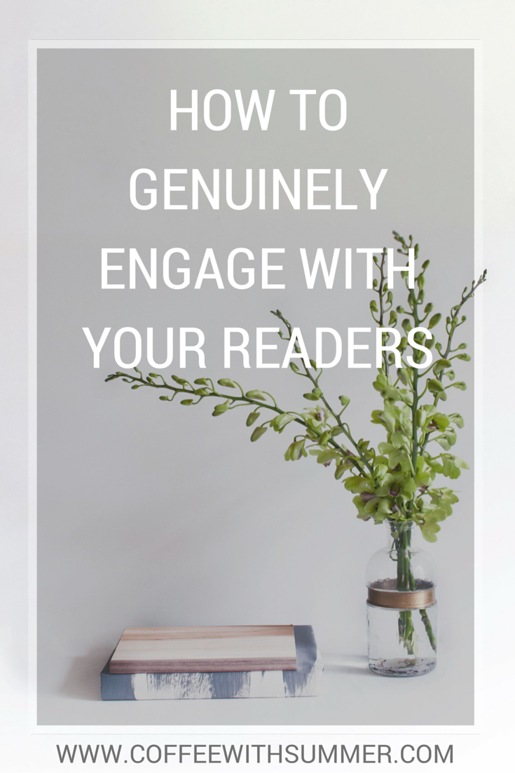 How To Genuinely Engage With Your Readers