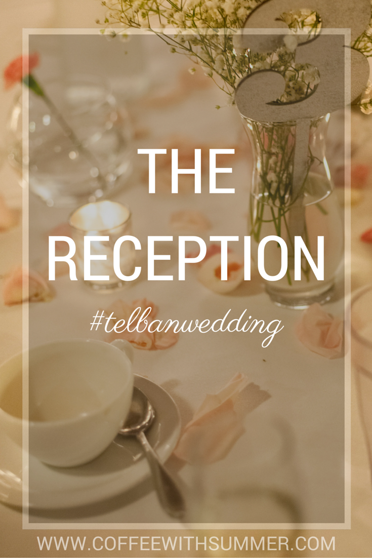The Reception | #telbanwedding