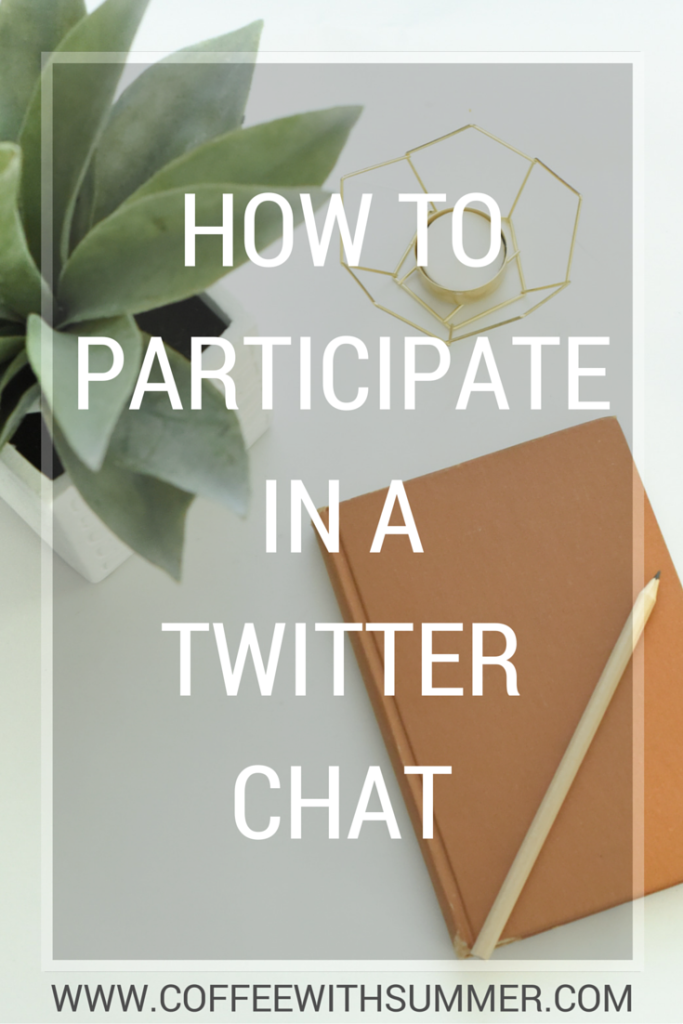 How To Participate In A Twitter Chat | Coffee With Summer
