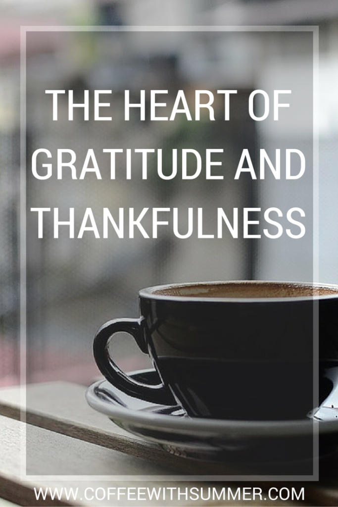The Heart Of Gratitude And Thankfulness | Coffee With Summer