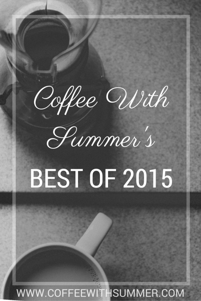 Coffee With Summer's Best Of 2015