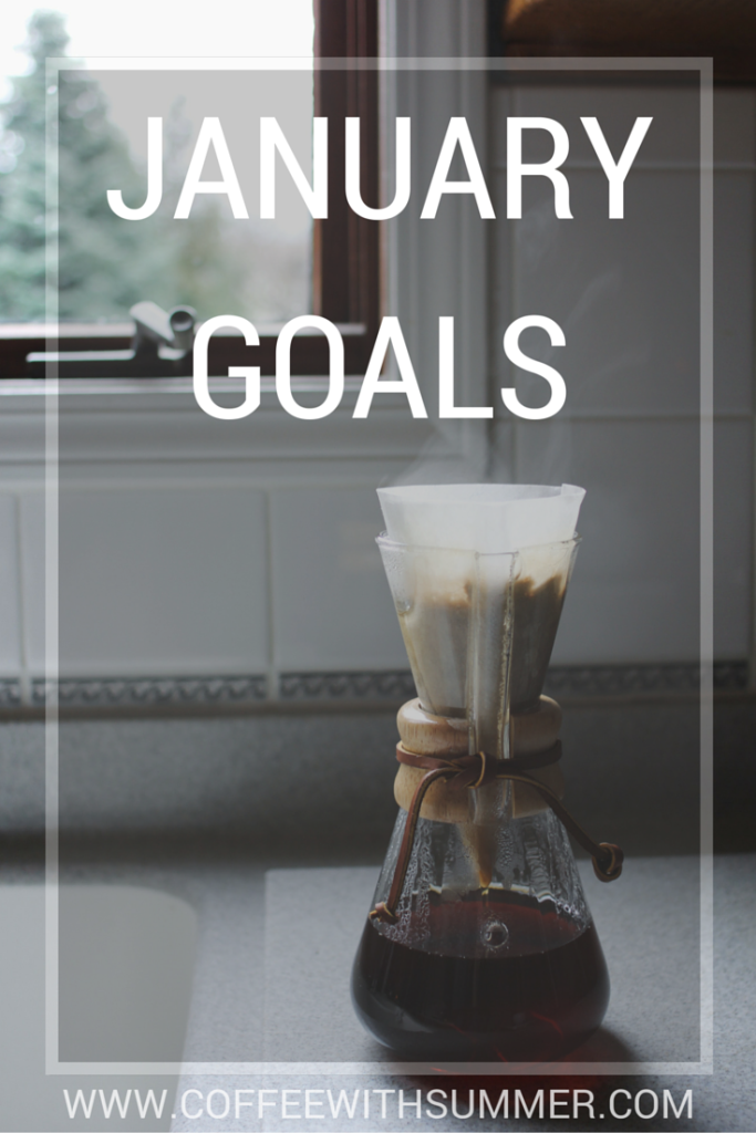 January Goals | Coffee With Summer