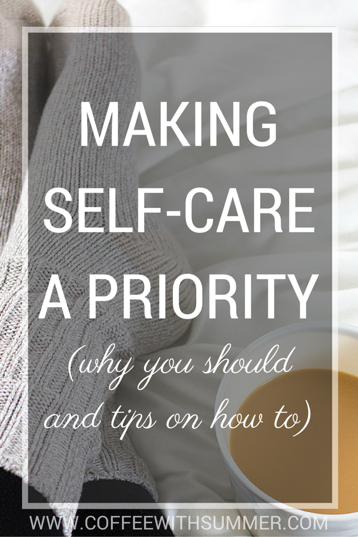 Why You Need To Make Self-Care A Priority