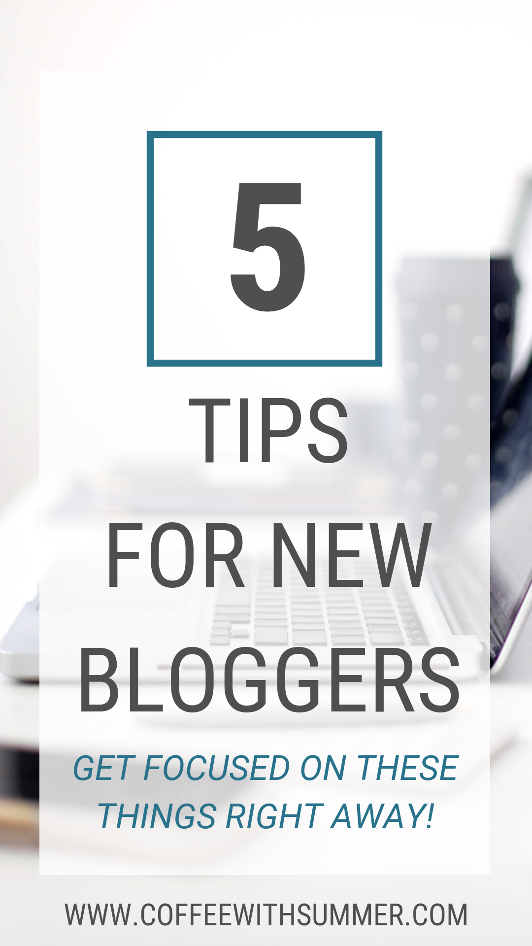 5 Tips For New Bloggers