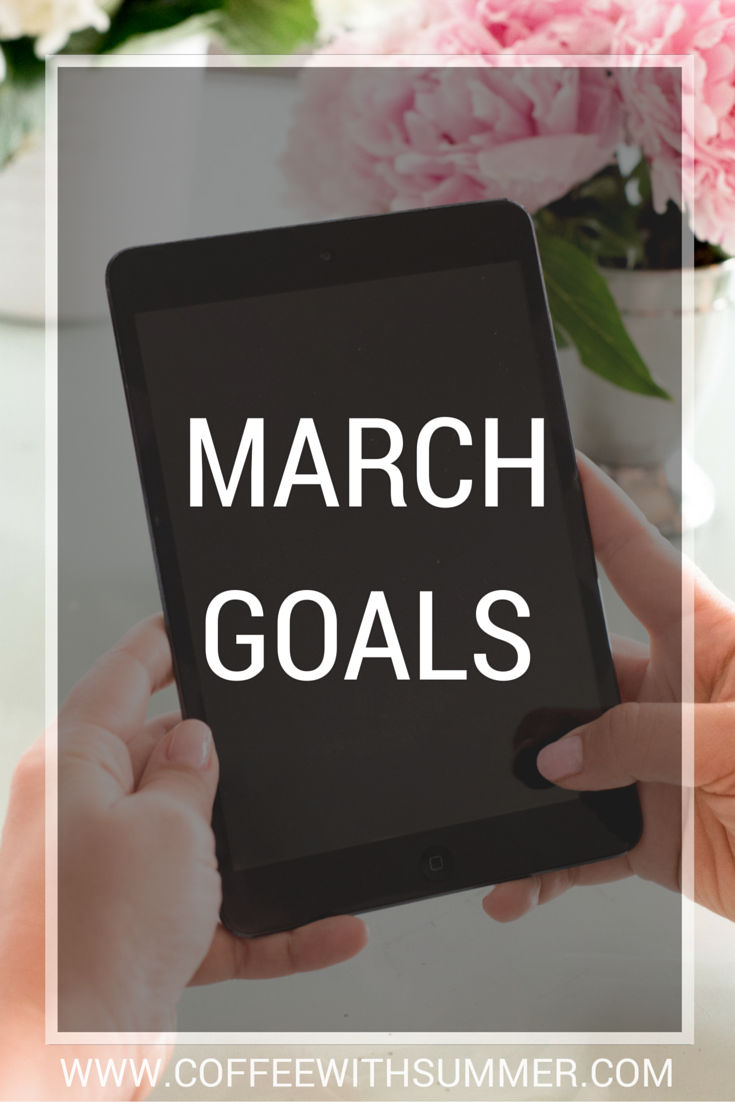 March Goals