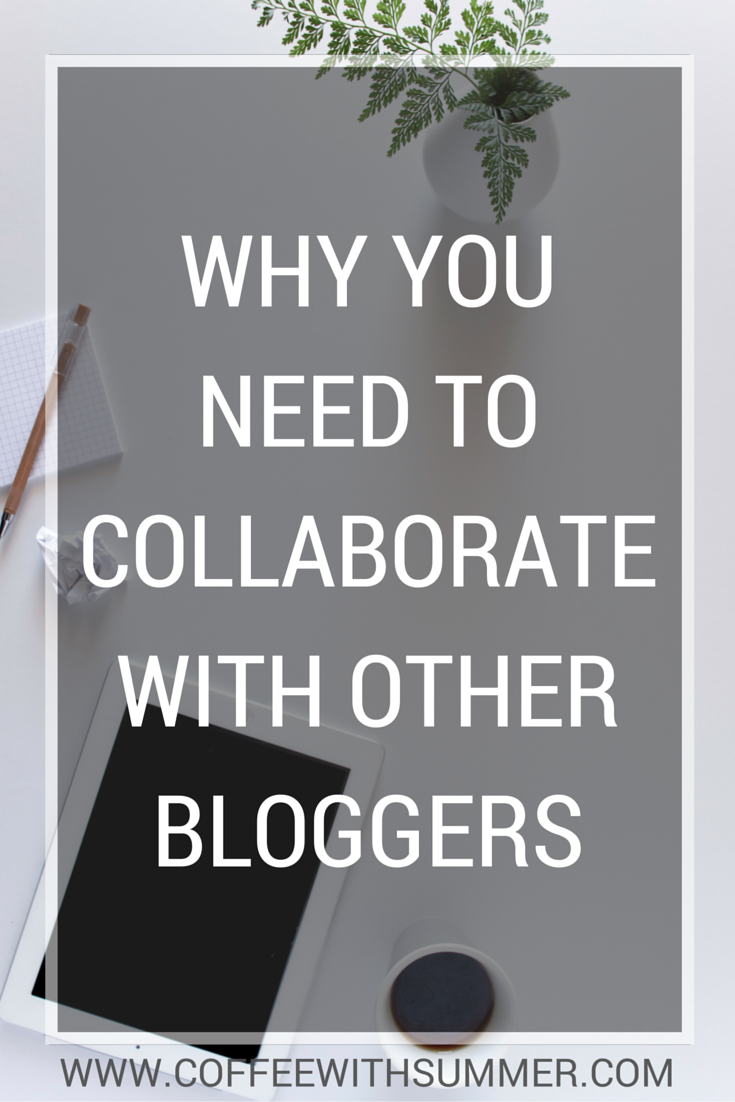 Why You Need To Collaborate With Other Bloggers