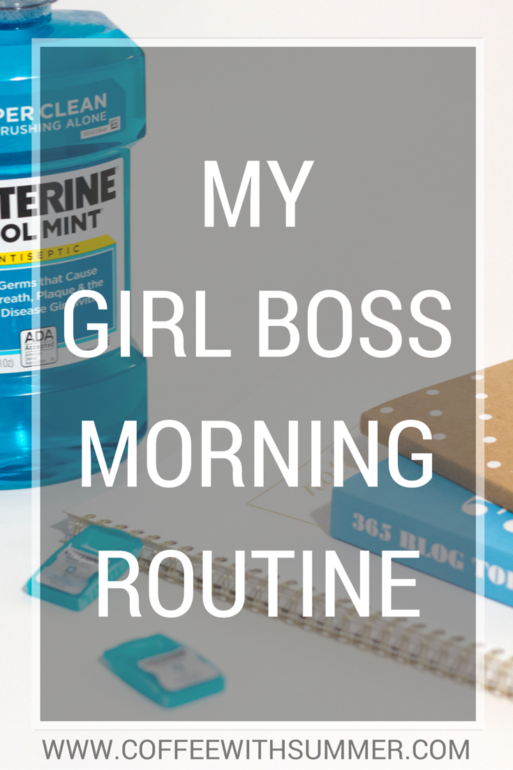 My Girl Boss Morning Routine