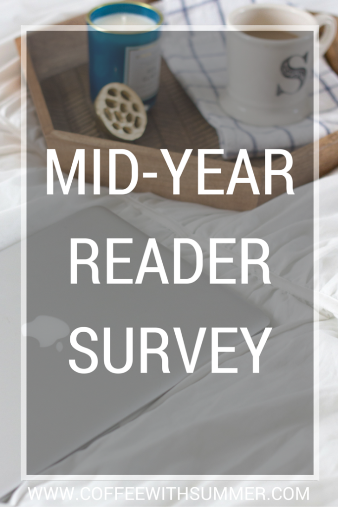 Mid-Year Reader Survey | Coffee With Summer