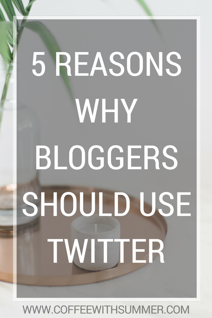 5 Reasons Why Bloggers Should Use Twitter