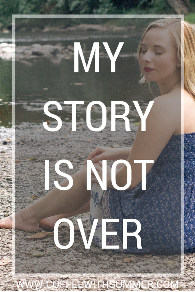 My Story Is Not Over | Coffee With Summer