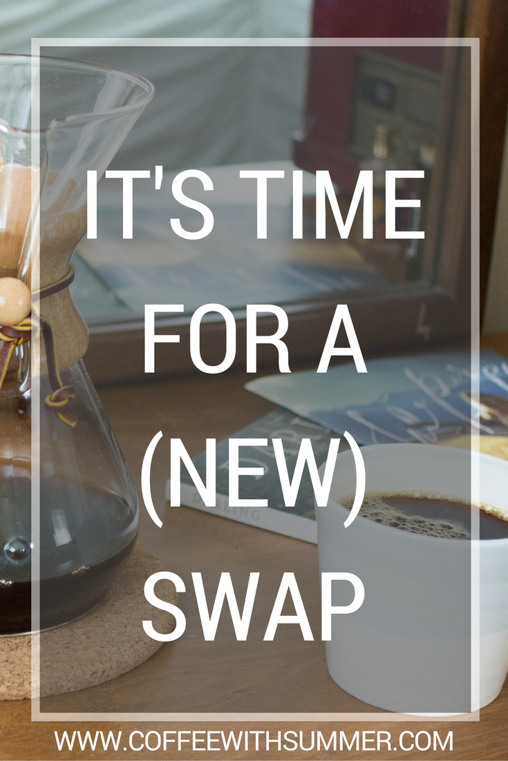 It’s Time For A (NEW) Swap