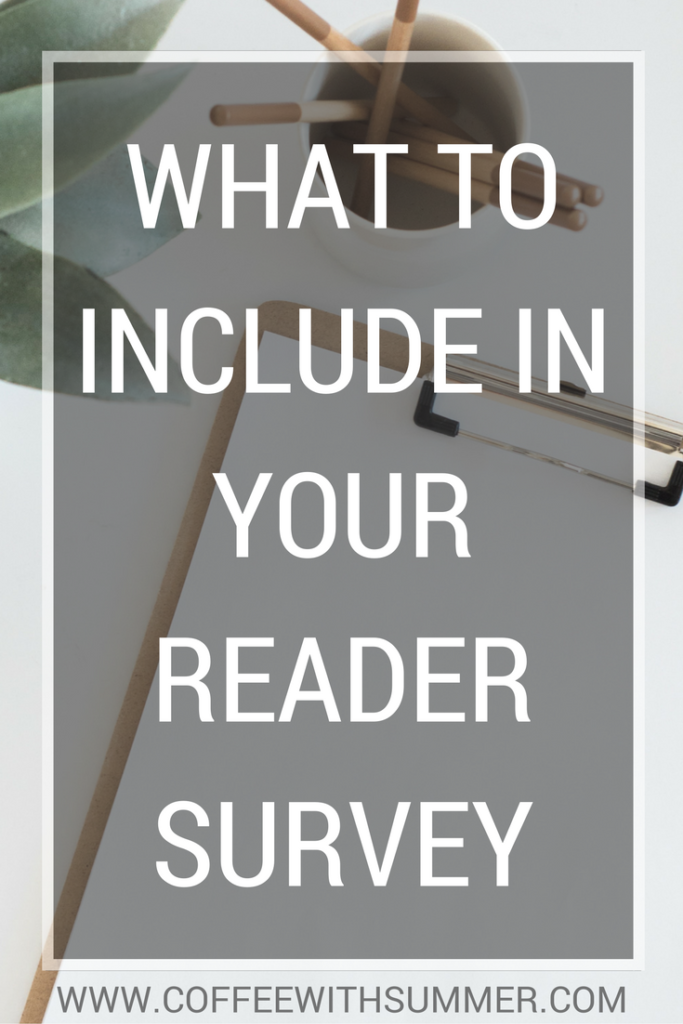 What To Include In Your Reader Survey | Coffee With Summer