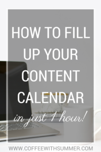 How To Fill Up Your Content Calendar (In Just ONE Hour!)