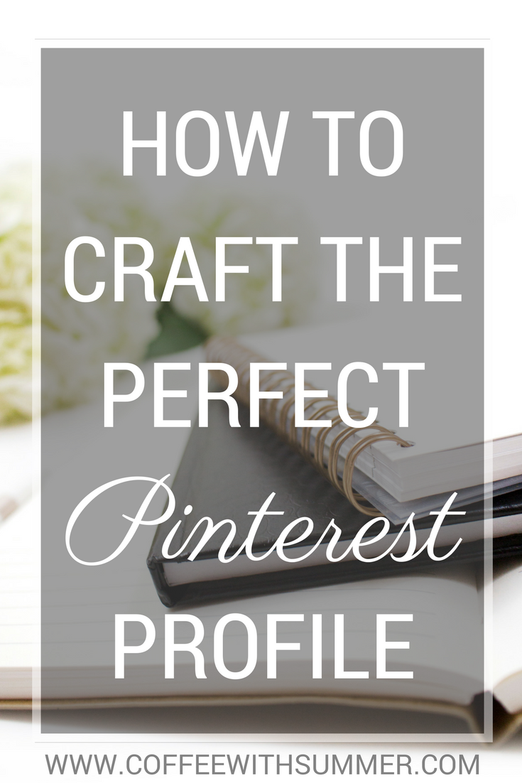 How To Craft The Perfect Pinterest Profile