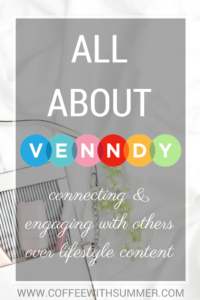 All About VENNDY: A New Social Platform | Coffee With Summer