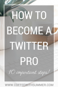 How To Become A Twitter Pro | Coffee With Summer