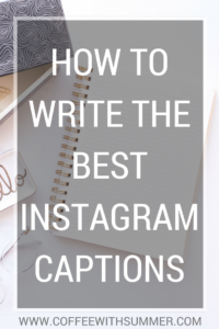 How To Write The Best Instagram Captions | Coffee With Summer