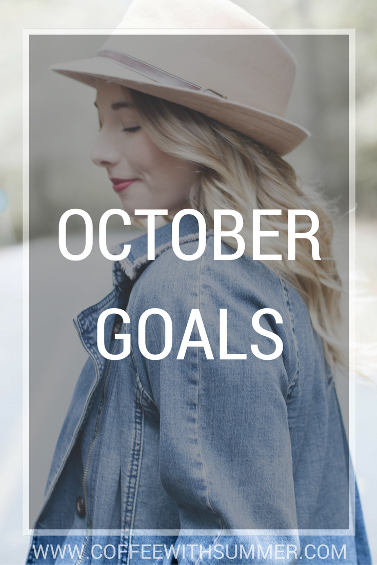 October Goals | Coffee With Summer