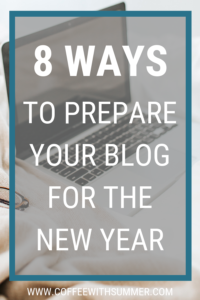 8 Ways To Prepare Your Blog For The New Year