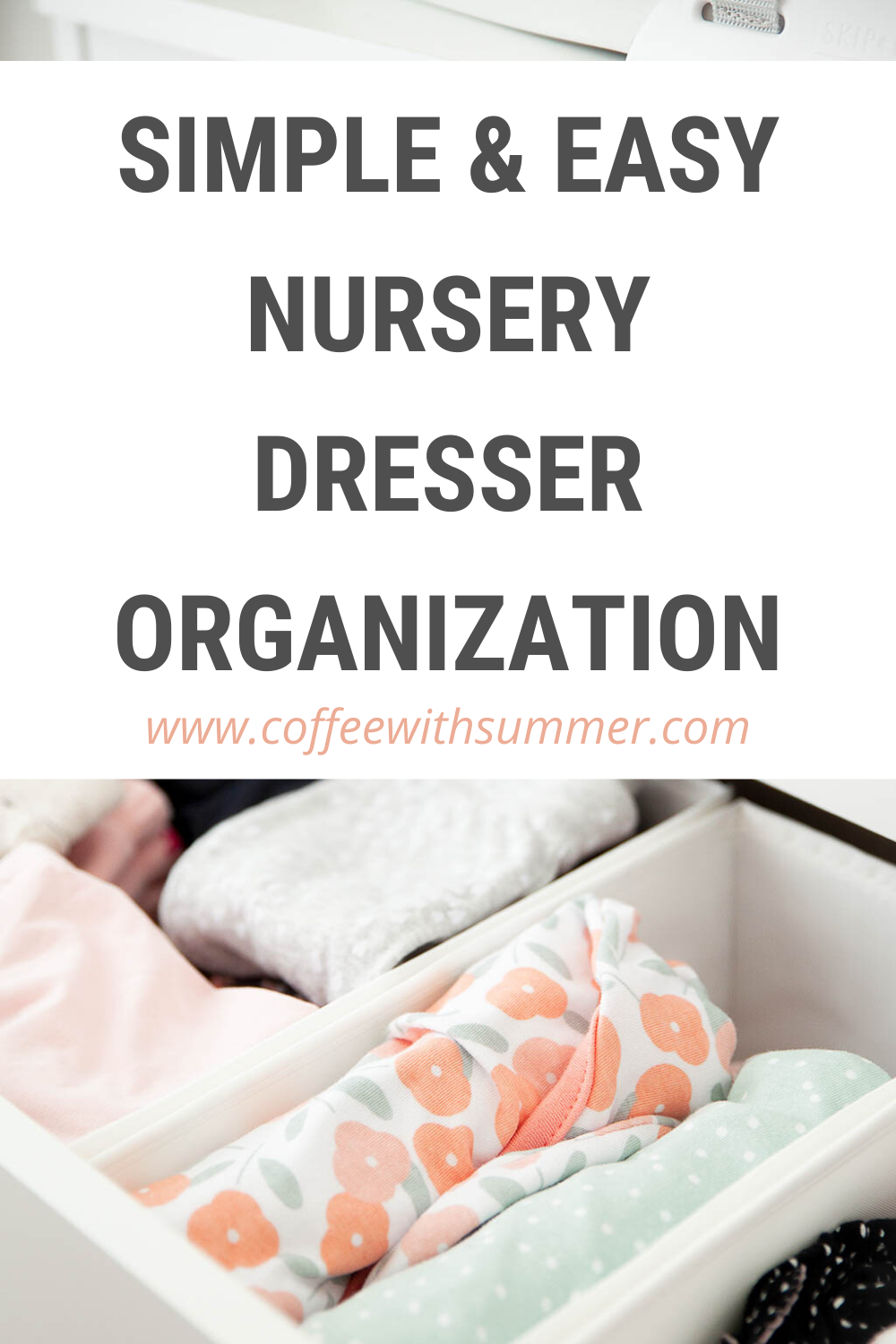 Nursery Dresser Organization