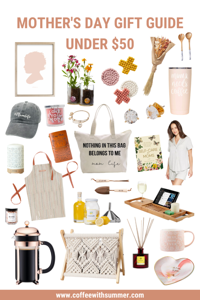 Mother's Day Gift Guide Under $50 - Coffee With Summer